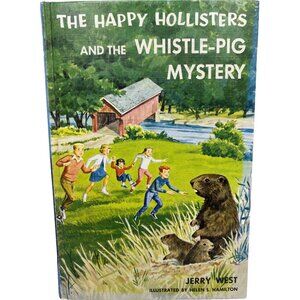 The Happy Hollisters And The Whistle Pig Mystery Jerry West First Edition 1964